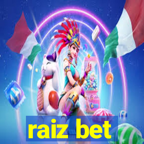 raiz bet