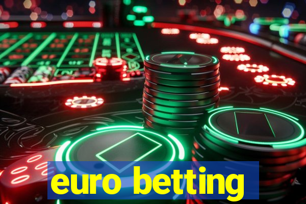 euro betting