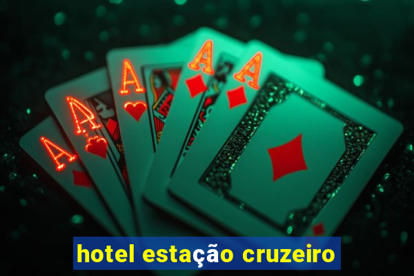 hotel estação cruzeiro