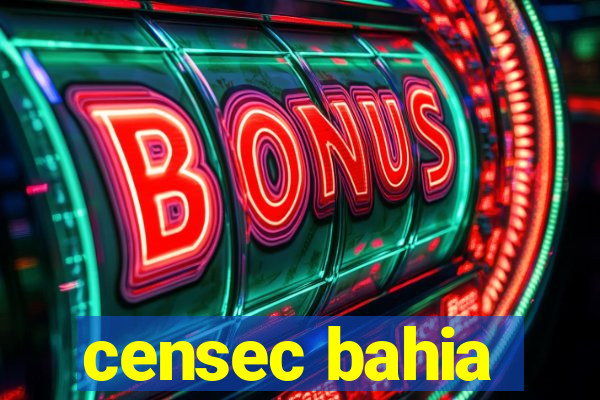 censec bahia