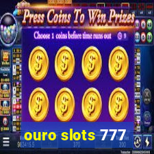 ouro slots 777