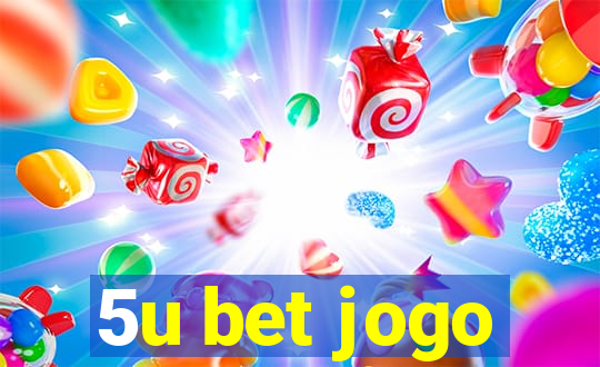 5u bet jogo