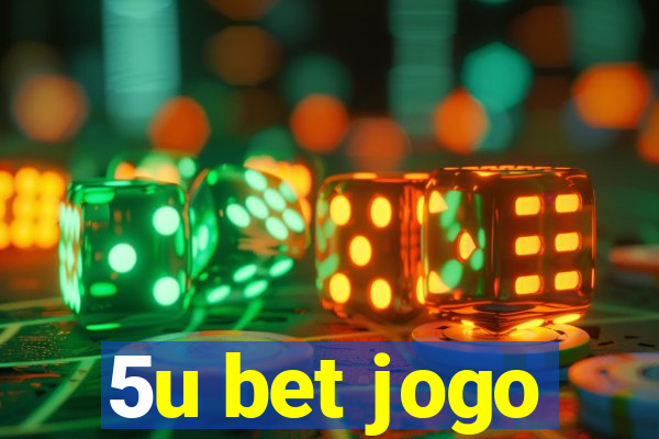 5u bet jogo