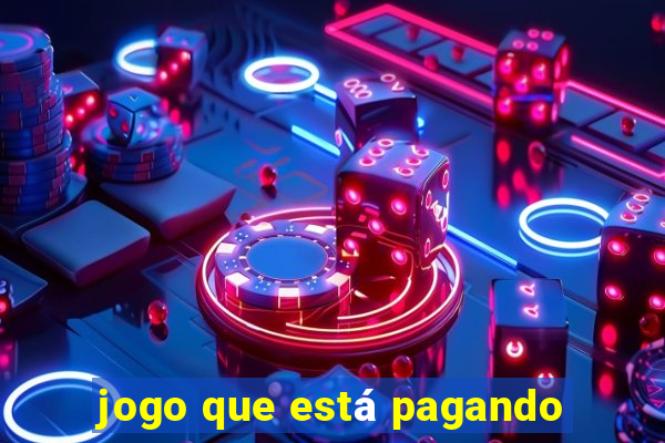 jogo que está pagando