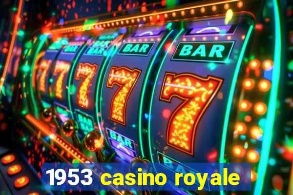 1953 casino royale