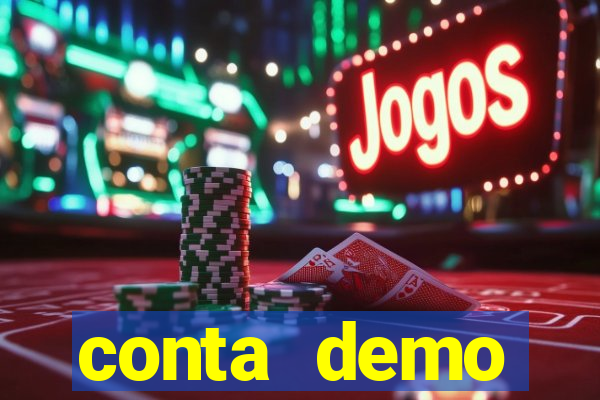 conta demo plataforma slots