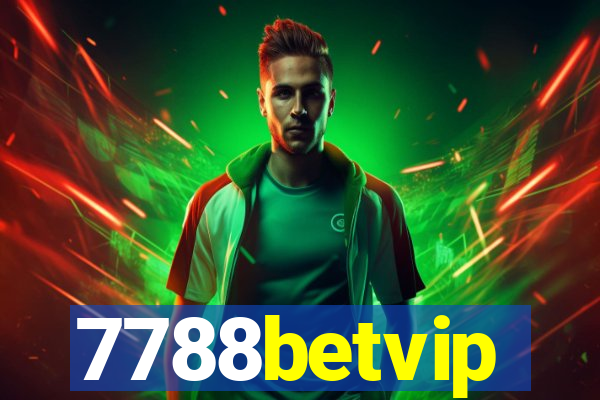 7788betvip