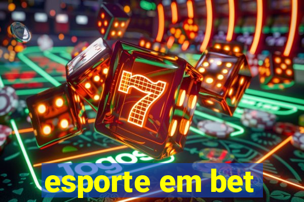 esporte em bet