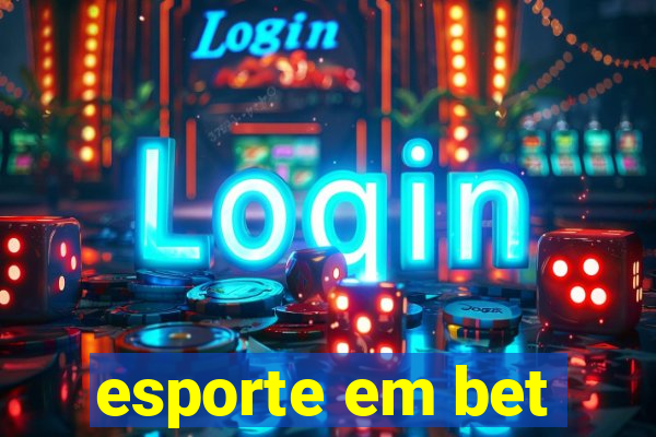 esporte em bet