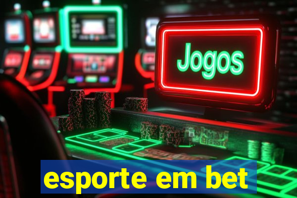 esporte em bet