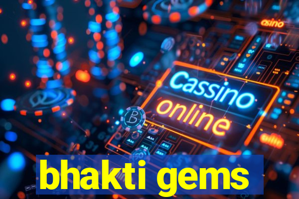 bhakti gems