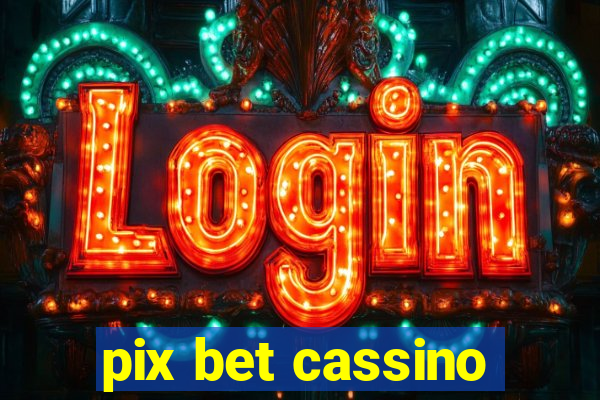 pix bet cassino