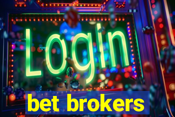 bet brokers