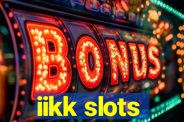 iikk slots