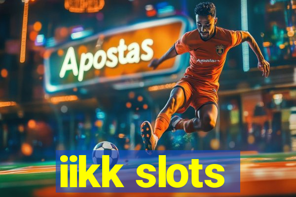 iikk slots