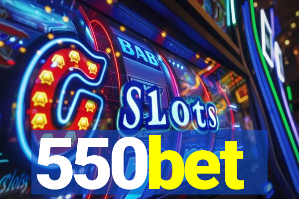 550bet