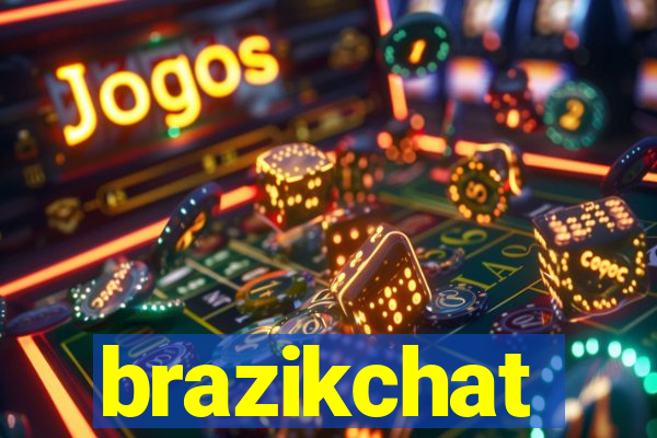 brazikchat