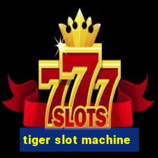 tiger slot machine