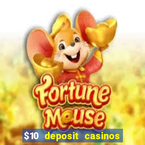 $10 deposit casinos canada update