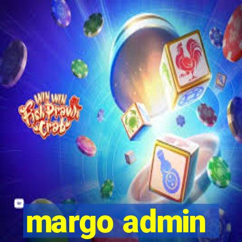 margo admin