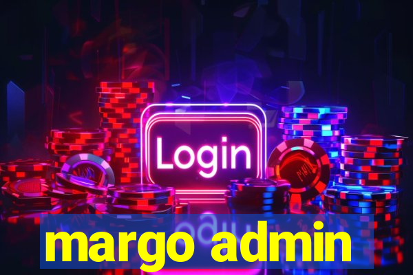 margo admin