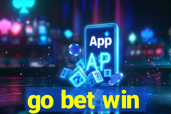 go bet win