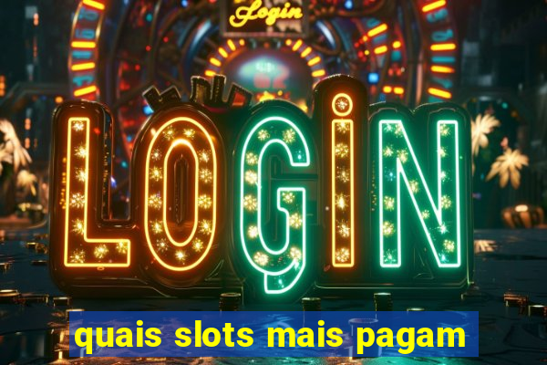 quais slots mais pagam