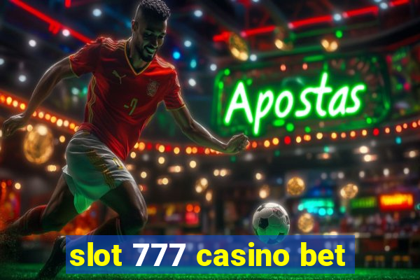 slot 777 casino bet