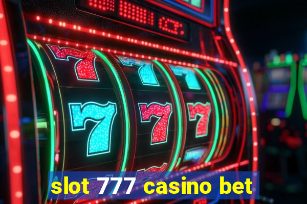 slot 777 casino bet