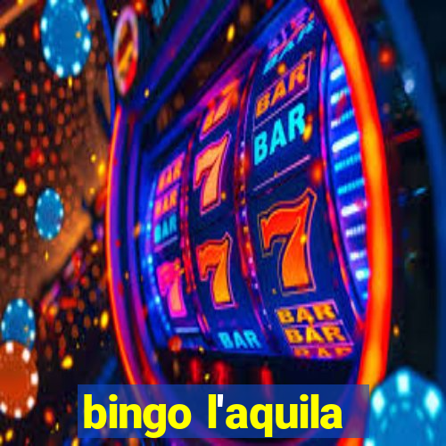 bingo l'aquila