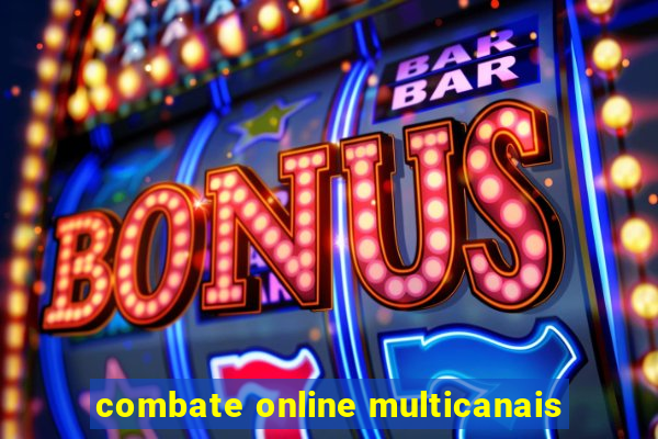 combate online multicanais