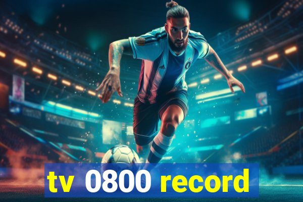 tv 0800 record