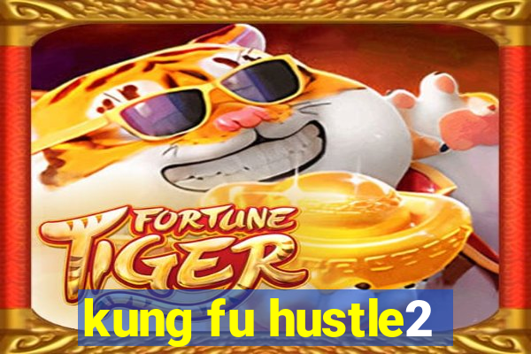 kung fu hustle2