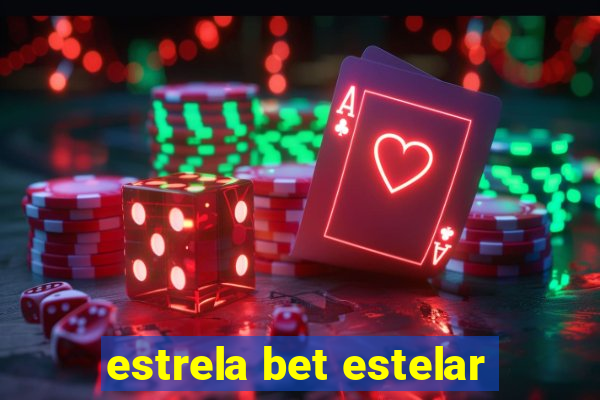 estrela bet estelar