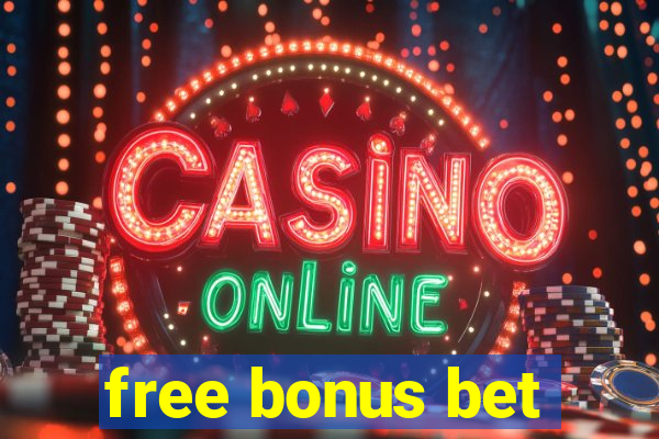 free bonus bet