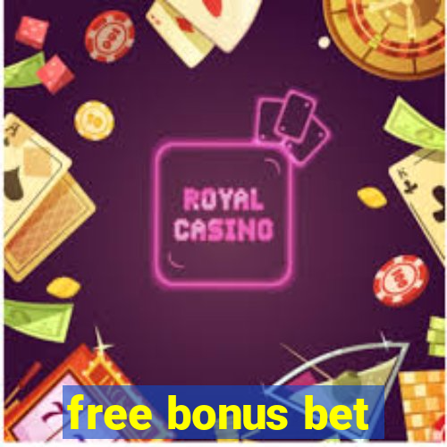 free bonus bet