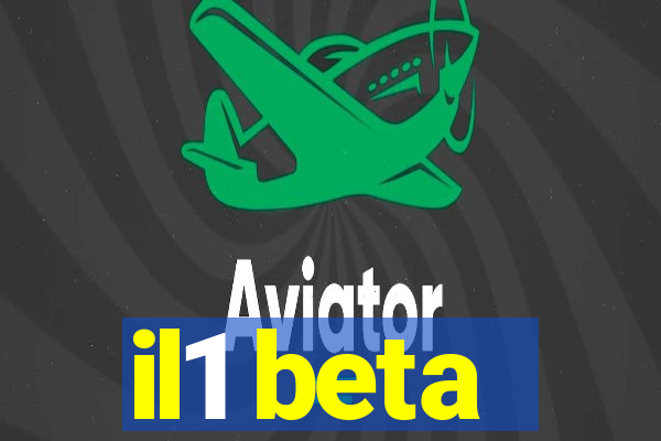 il1 beta