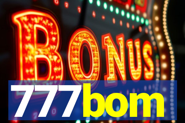 777bom