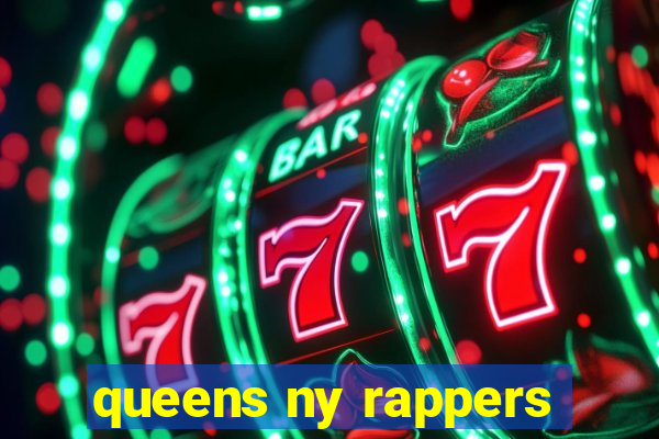 queens ny rappers