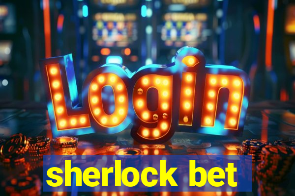 sherlock bet