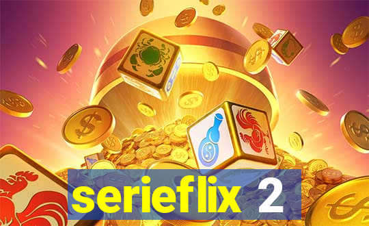 serieflix 2