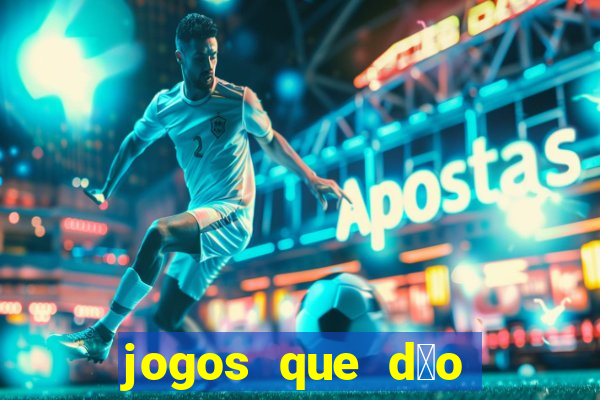 jogos que d茫o dinheiro sem depositar