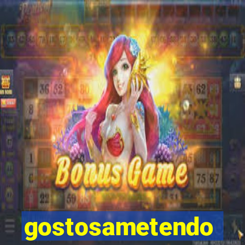 gostosametendo