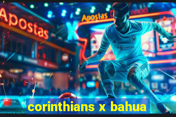 corinthians x bahua