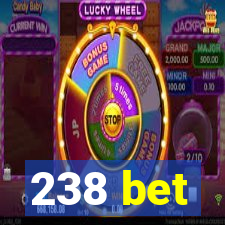 238 bet