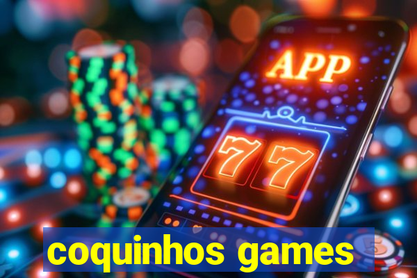 coquinhos games