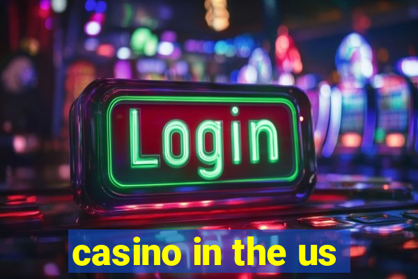 casino in the us