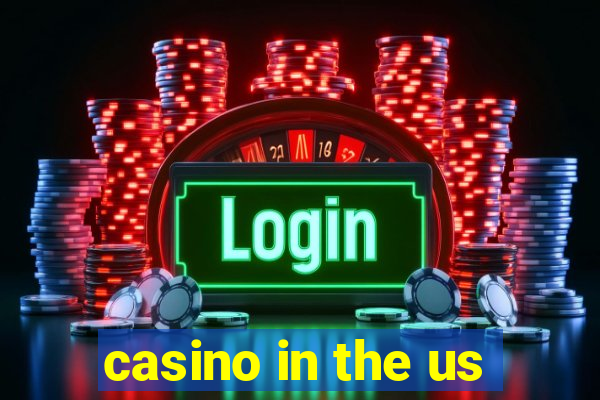 casino in the us