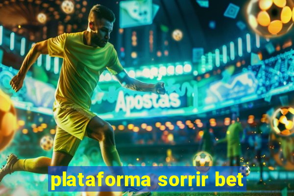 plataforma sorrir bet