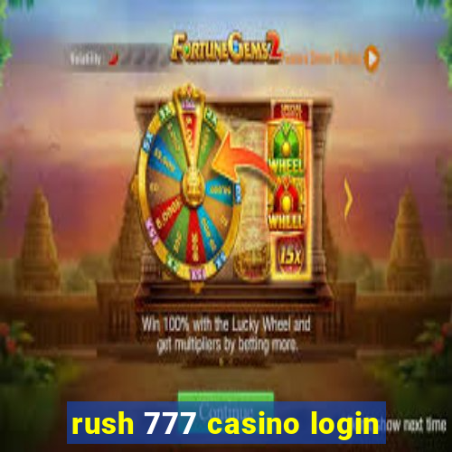 rush 777 casino login